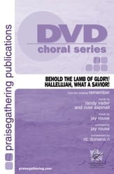 Behold the Lamb of Glory/Hallelujah, What a Savior SATB choral sheet music cover